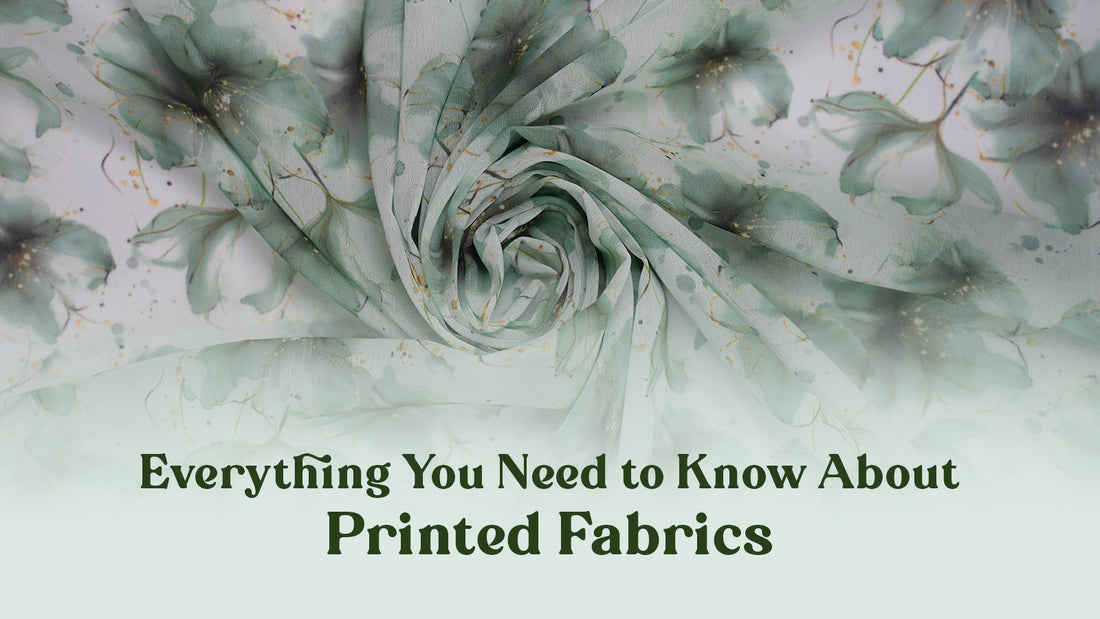 Everything You Need to Know About Printed Fabrics